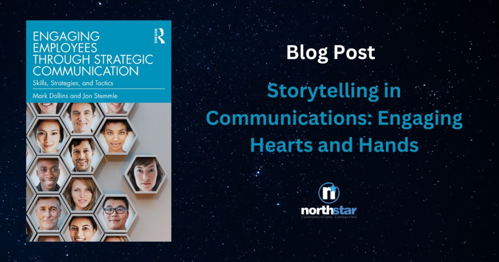 Storytelling in Communications: Engaging Hearts and Hands