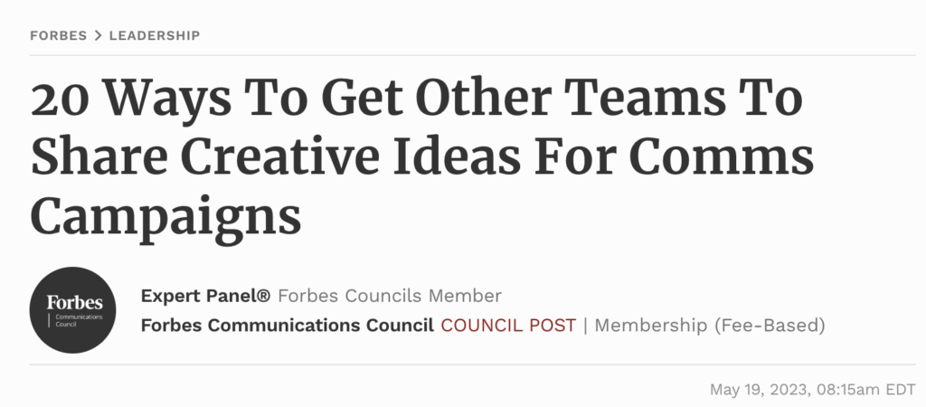 screenshot of title of article which is 20 Ways To Get Other Teams To Share Creative Ideas For Comms Campaigns
